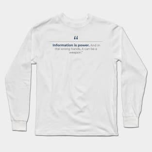 Witcher Quote Information is Power. Long Sleeve T-Shirt